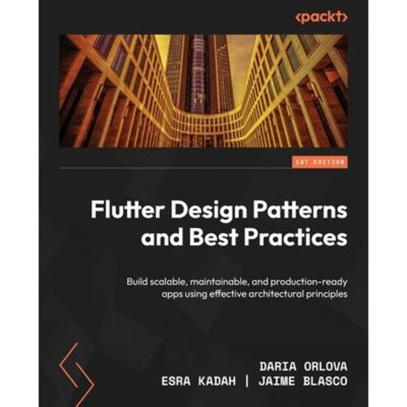 Daria Orlova | Other | Flutter Design Patterns And Best Practices Build ...